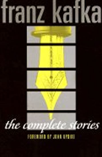 The Complete Stories: Franz Kafka - Kafka Franz