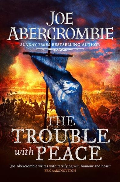 The Trouble With Peace: Book Two - Abercrombie Joe