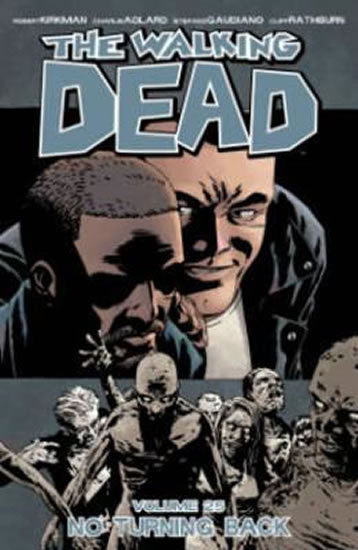 The Walking Dead: No Turning Back Volume 25 - Kirkman Robert