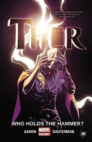Thor Vol. 2: Who Holds The Hammer? - Aaron Jason