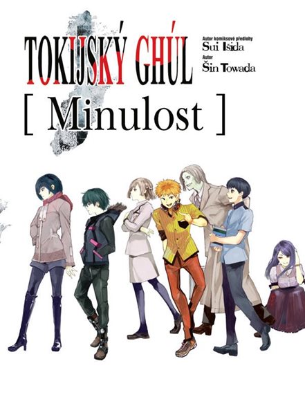 Tokijský ghúl - Minulost (light novel) - Išida Sui