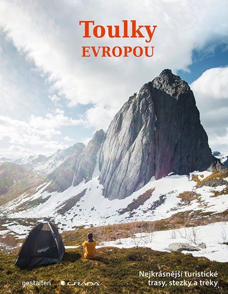 Toulky Evropou - Nejkrásnější turistické trasy