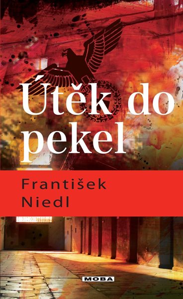 Útěk do pekel - Niedl František