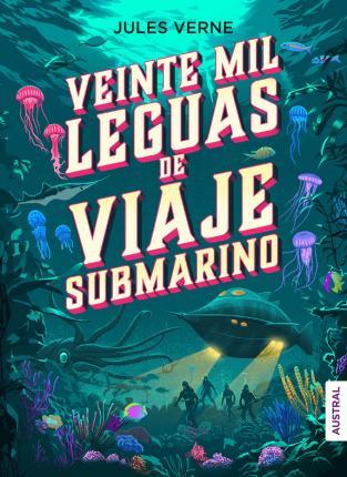 Veinte mil leguas de viaje submarino - Verne Jules