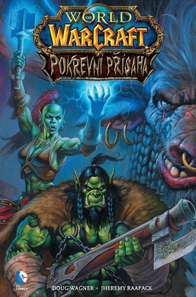 World of WarCraft - Pokrevní přísaha - Wagner Doug