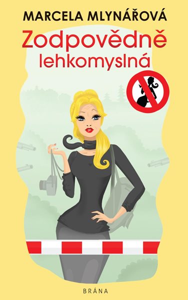 Zodpovědně lehkomyslná - Mlynářová Marcela