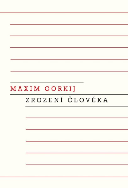 Zrození člověka - Gorkij Maxim