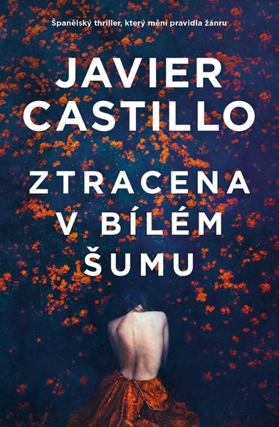 Ztracena v bílém šumu - Castillo Javier