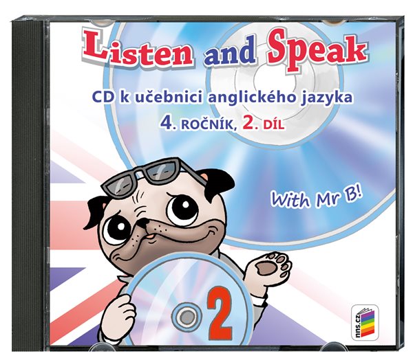 Listen and Speak 4 - CD 2. díl k učebnici With Mr B!