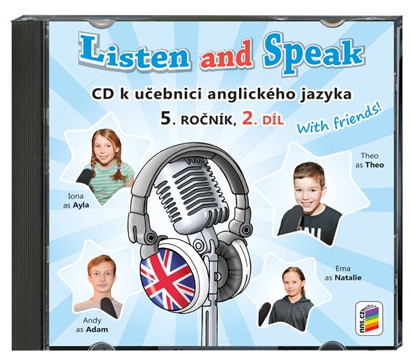 Listen and Speak 5 - CD 2. díl k učebnici With Friends!