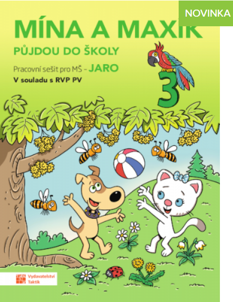 Mína a Maxík půjdou do školy - Jaro 3 - pracovní sešit pro MŠ - A4