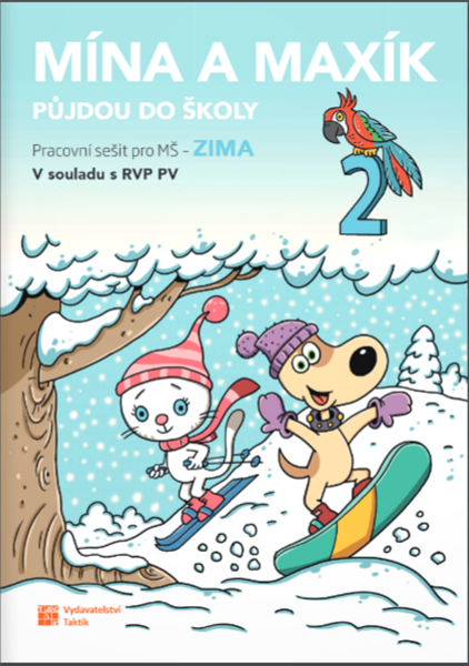 Mína a Maxík půjdou do školy - Zima 2 - pracovní sešit pro MŠ - A4