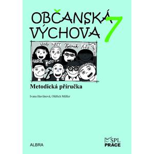 Občanská výchova 7.ročník ZŠ - metodická příručka NOVĚ - Oldřich Müller