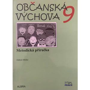 Občanská výchova 9.ročník ZŠ - metodická příručka NOVĚ - Oldřich Müller - A5