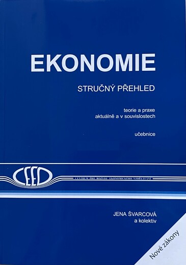 Ekonomie - stručný přehled 2022/2023 - Doc.Ing. Jena Švarcová