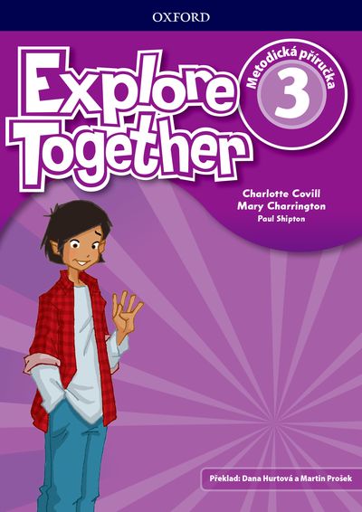 Explore Together 3 - Teacher's Resource Pack CZ