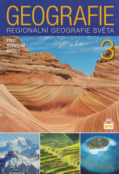 Geografie pro SŠ 3 - regionální geografie světa - Vít Voženílek a kol. - A4