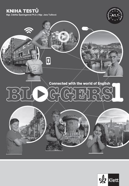 Bloggers 1 (A1.1) - kniha testů - Mgr. Zdeňka Soukupová Španingerová
