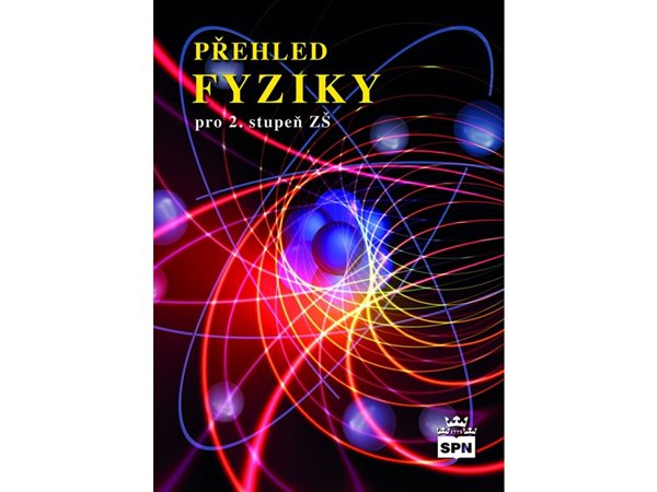 Přehled FYZIKY pro 2. stupeň ZŠ - J. Tesař - B5