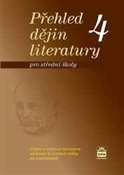 Přehled dějin literatury pro SŠ 4 - učebnice - Soukal Josef - B5