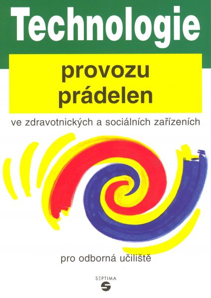 Technologie provozu prádelen ve zdravotnických a sociálních zařízeních pro OU - Karnasová D.