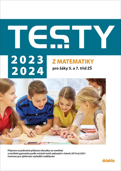 Testy 2023-2024 z matematiky pro žáky 5. a 7. tříd ZŠ - Magda Králová