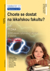 Chcete se dostat na lékařskou fakultu ? 3. díl - Fyzika