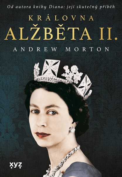 Královna Alžběta II. - Andrew Morton - 16x23 cm