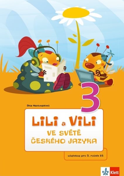 Lili a Vili 3 – ve světě českého jazyka (učebnice ČJ) - Dita Nastoupilová