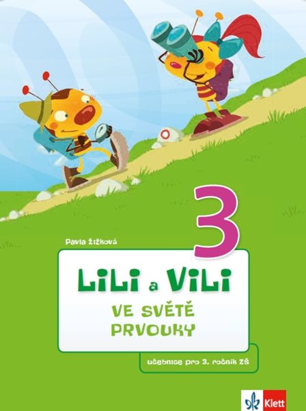 Lili a Vili 3 – ve světě prvouky (učebnice prvouky) - Pavla Žižková