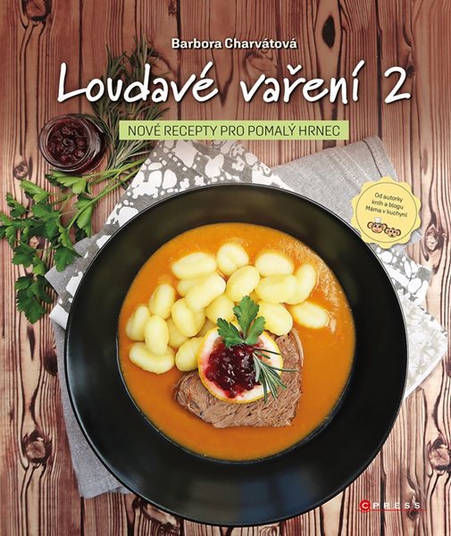 Loudavé vaření 2: Recepty pro pomalý hrnec - Barbora Charvátová - 21x25 cm