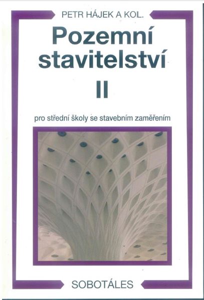 Pozemní stavitelství II pro 2. ročník SPŠ stavebních - Hájek Petr a kolektiv - B5