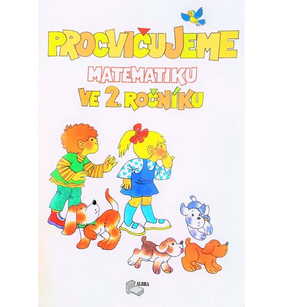 Procvičujeme matematiku v 2.ročníku - pracovní učebnice - Albra s.r.o - A4