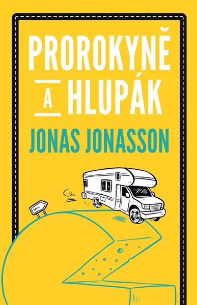 Prorokyně a hlupák - Jonas Jonasson - 13x20 cm