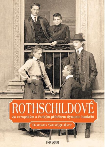 Rothschildové: Lesk a zkáza dynastie - Sandgruber Roman - 25x19 cm