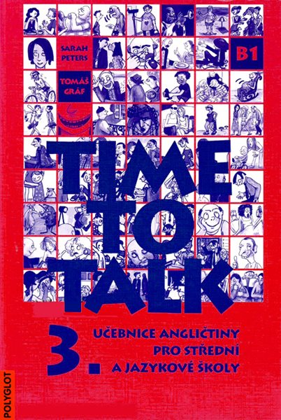 Time to Talk 3.díl - učebnice pro SŠ a jazykové školy - Peters S.