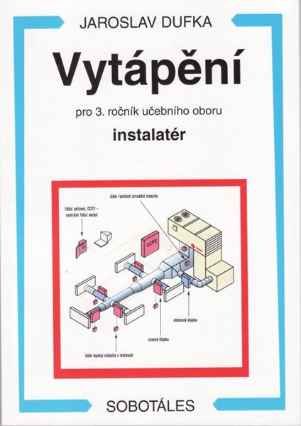 Vytápění pro 3.r. UO instalatér - 2.vadání - Dufka J. - 150 x 210 x 10 mm