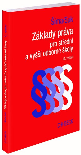 Základy práva pro střední a vyšší odborné školy 17. vydání - Alexander Šíma Milan Suk