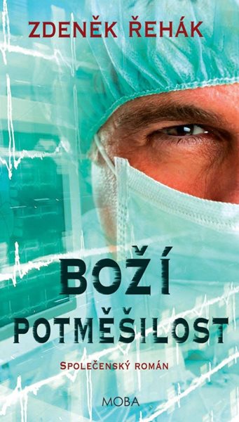 Boží potměšilost - Řehák Zdeněk