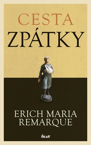 Cesta zpátky - Remarque Erich Maria