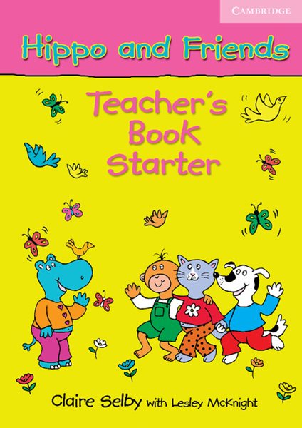 Hippo and Friends Starter Teacher's Book - Selby
