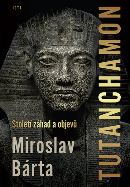 Tutanchamon / Století záhad a objevů - Miroslav Bárta - 18x25 cm