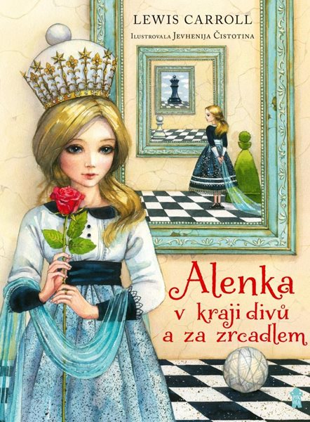 Alenka v kraji divů a za zrcadlem - Carroll Lewis