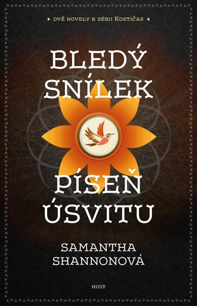 Bledý snílek / Píseň úsvitu (Dvě novely k sérii Kostičas) - Shannonová Samantha