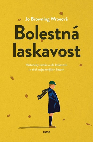 Bolestná laskavost - Browning Wroe Jo