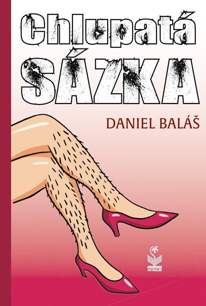 Chlupatá sázka - Baláš Daniel