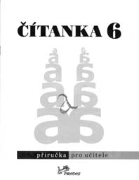 Čítanka 6 - příručka pro učitele (1) - doc. PhDr. Dagmar Dorovská