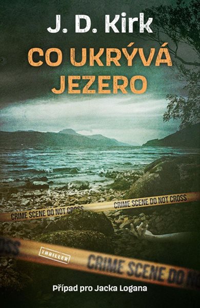 Co ukrývá jezero - Kirk J. D.