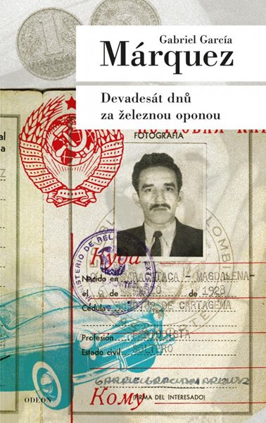 Devadesát dnů za železnou oponou - Márquez Gabriel García