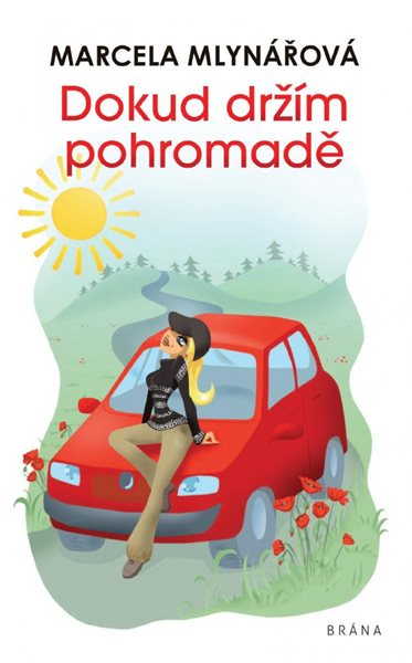 Dokud držím pohromadě - Mlynářová Marcela